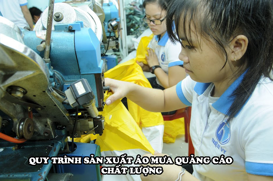 QUY TRÌNH SẢN XUẤT ÁO MƯA QUẢNG CÁO CHẤT LƯỢNG